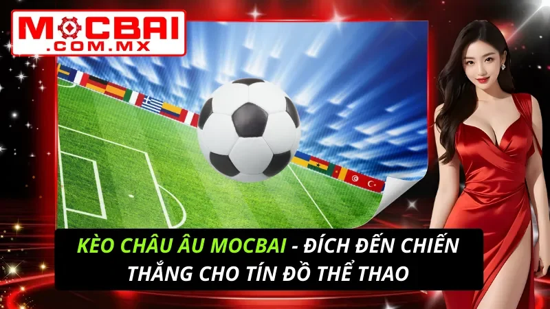 Kèo Châu Âu