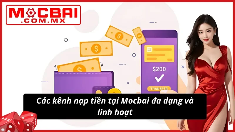 Tổng hợp các kênh nạp tiền mới nhất từ Mocbai