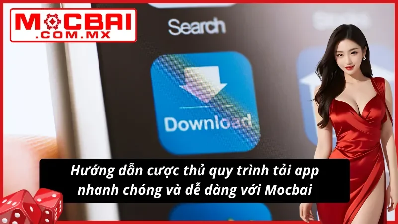 Tải app nhanh chóng và tiện lợi với hệ điều hành Android, iOS